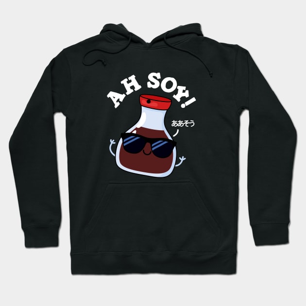 Ah Soy Cute Soy Sauce Pun Hoodie by punnybone